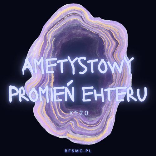 Ametystowy Promien ehteru (x120)