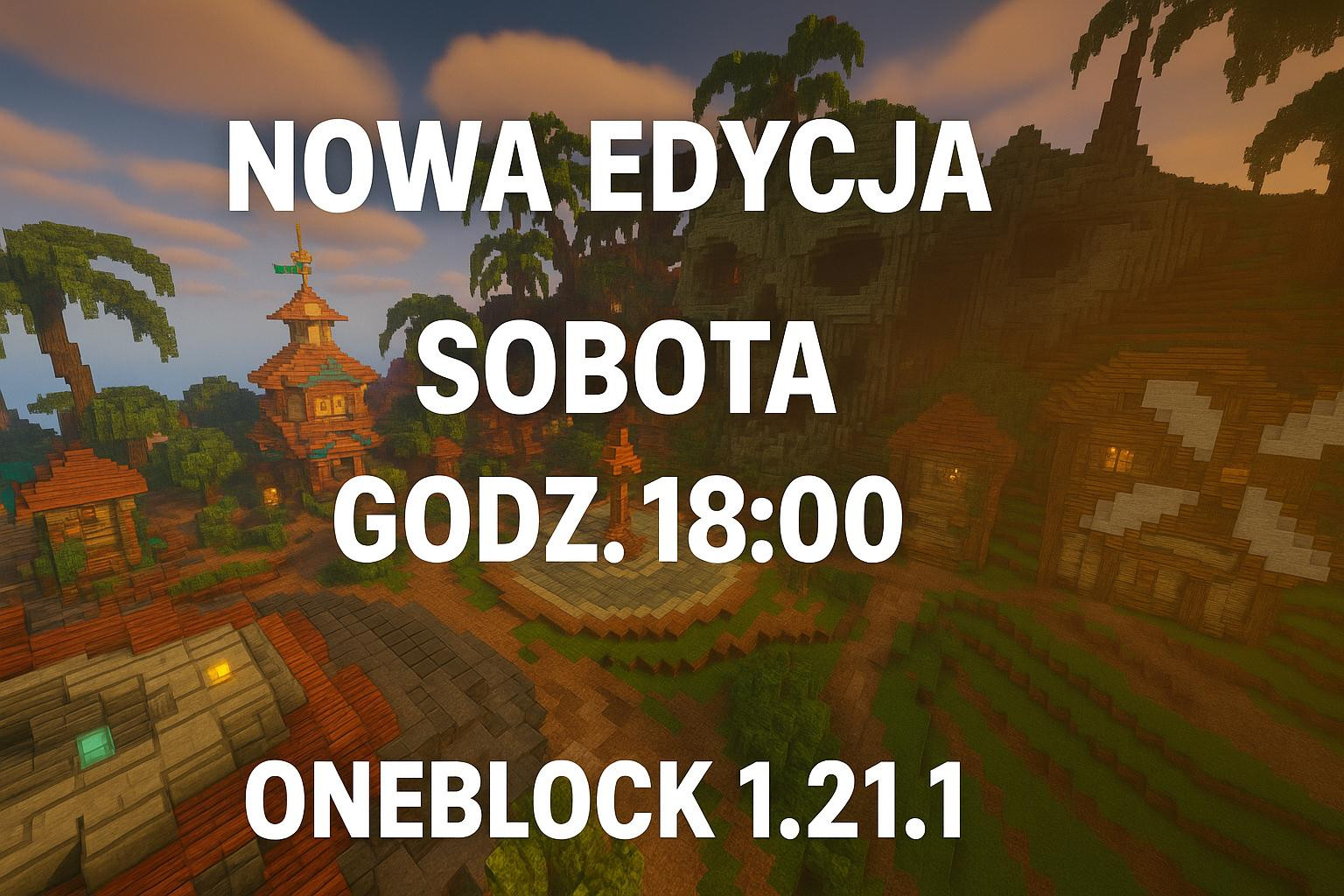 NOWA EDYCJA ONEBLOCK 1.21.4!