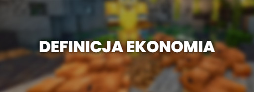 Czym jest tryb Ekonomia (Survival + Ekonomia) w Minecraft?
