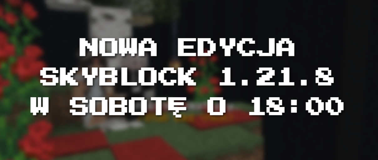 NOWA EDYCJA SKYBLOCK 1.21.8 WYSTARTOWAŁA!